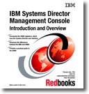 IBM Systems Director Management Console: Introduction and Overview